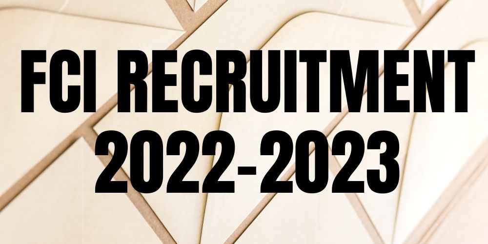 FCI Recruitment 2022-2023
