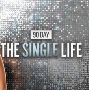 90 Day The Single Life 