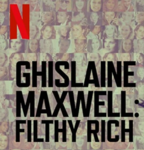 Ghislaine Maxwell Filthy Rich 